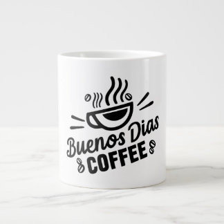 Taza De Café Gigante Buenos días café Mug