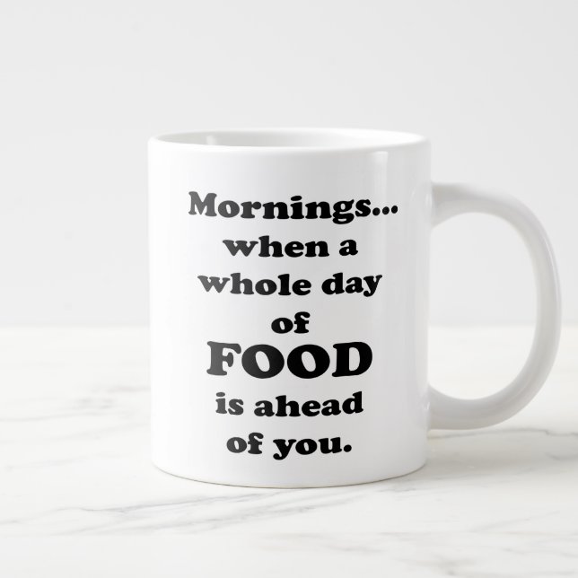Taza De Café Gigante Buenos días. Cita de comida divertida (Derecha)
