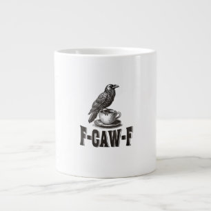 Taza De Café Gigante Café Cuervo F-Caw-F Divertido Humor Adulto