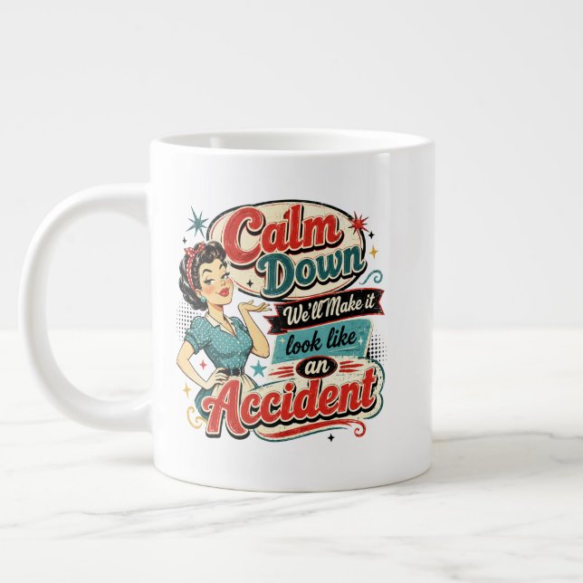 Taza De Café Gigante Cálmate, Haremos que Parezca un Accidente (Izquierda)