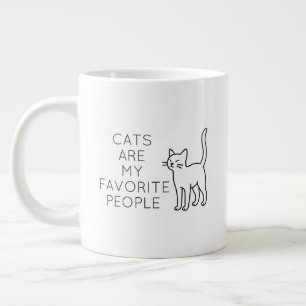 Taza De Café Gigante Cats are my favorite people