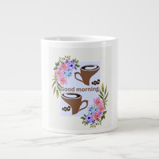 Taza De Café Gigante Charming "Good Morning" Coffee Greeting with Flora