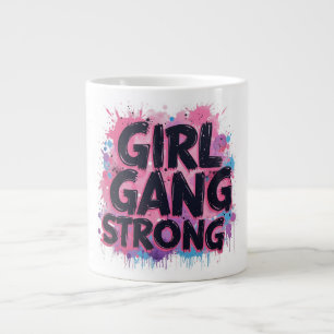 Taza De Café Gigante Chica Gang Strong