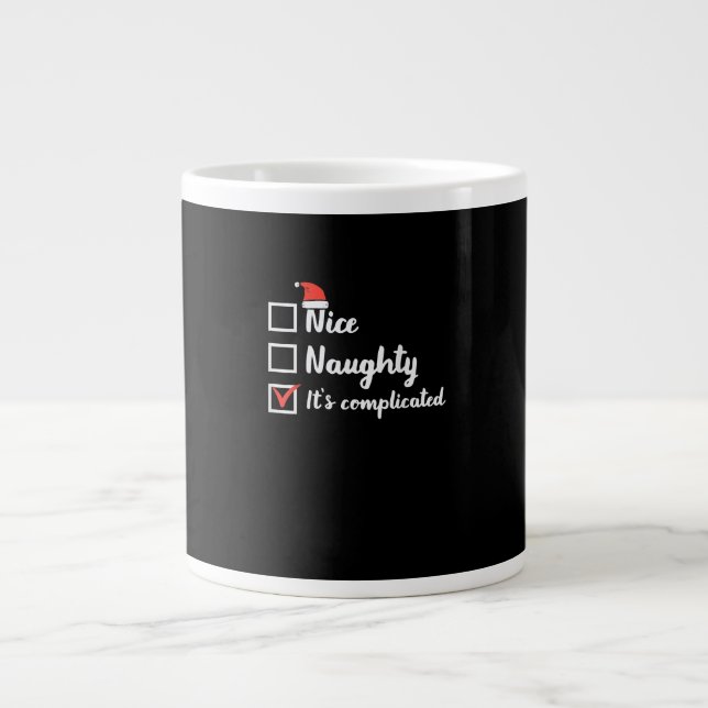 Taza De Café Gigante Christmas Nice Naughty Its Complicated  (Frente)