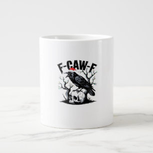 Taza De Café Gigante Cita divertida esencial F-Caw-F