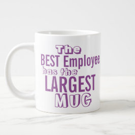 Taza De Café Gigante Cita divertida para el mejor empleado - Humor en l