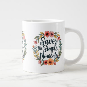 Taza De Café Gigante Cita floral boho 'Saborea los momentos simples'
