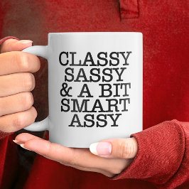 Taza De Café Gigante Classy Sassy Funny Quotes Mug