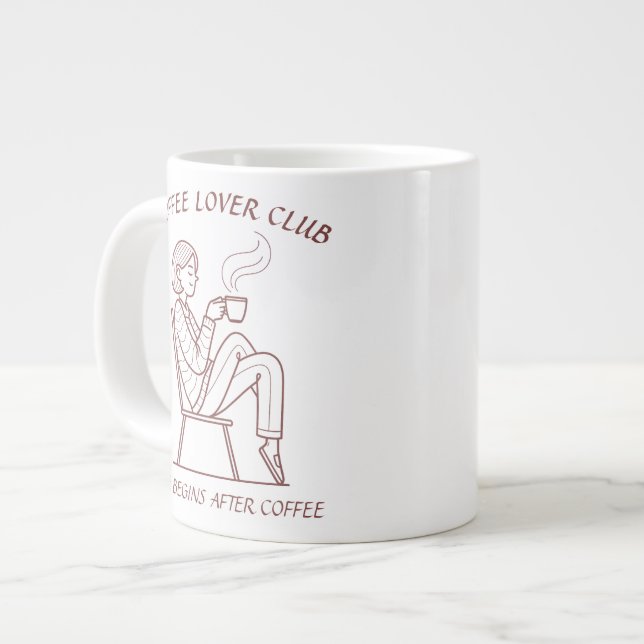 Taza De Café Gigante Coffee Lover Club: Life Begins After Coffee (Izquierda)