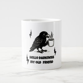 Taza De Café Gigante Coffee Raven - Hola Oscuridad Mi viejo amigo