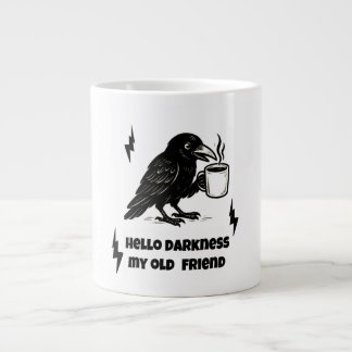 Taza De Café Gigante Coffee Raven - Hola Oscuridad Mi viejo amigo