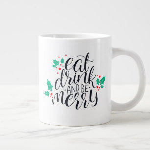 Taza De Café Gigante Comer bebida y ser merry Design