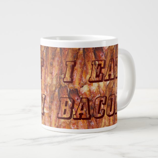 Taza De Café Gigante Comí Bacon Text con fondo (Derecha)
