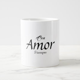 Taza De Café Gigante Con Amor, Siempre Specialty Mug