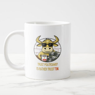 Taza De Café Gigante ¿Confiar en Políticos? Preferiría Confiar en TSM -