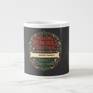 Taza De Café Gigante Creando Recuerdos Juntos Navidad Familiar