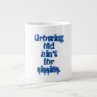 Taza De Café Gigante Crecer como viejo no para las letras azules de los