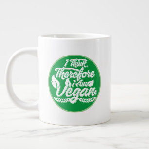 Taza De Café Gigante Creo Que Por Lo Tanto Soy Vegan