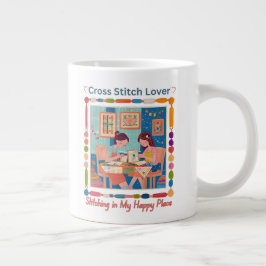 Taza De Café Gigante Cross Stitch Lover-Stitching in My Happy Place