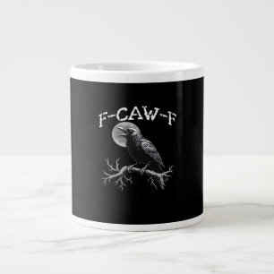 Taza De Café Gigante Cuervo F-Caw-F Pájaro Divertido Genial Único
