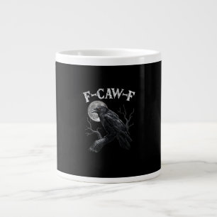 Taza De Café Gigante Cuervo F-Caw-F Pájaro Divertido Luna Gótico Humor 