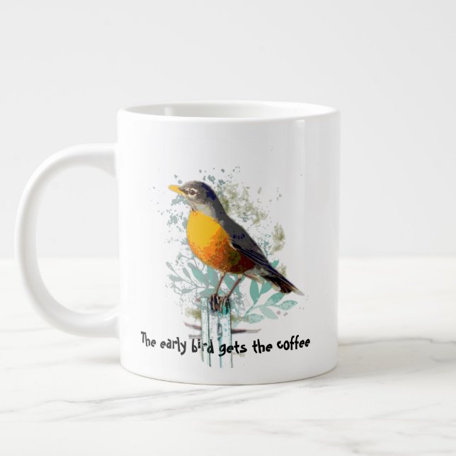 Taza De Café Gigante Curioso, el pájaro temprano consigue el café Robin (Izquierda)