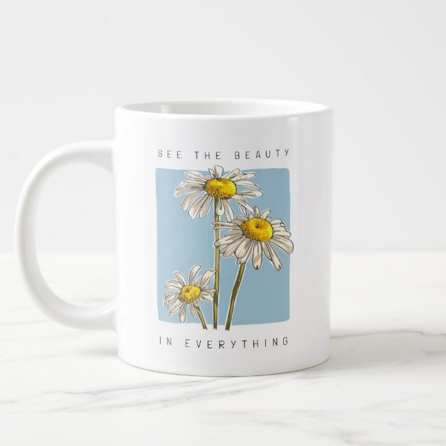 Taza De Café Gigante Daisy Flowers Beauty Slogan (Izquierda)