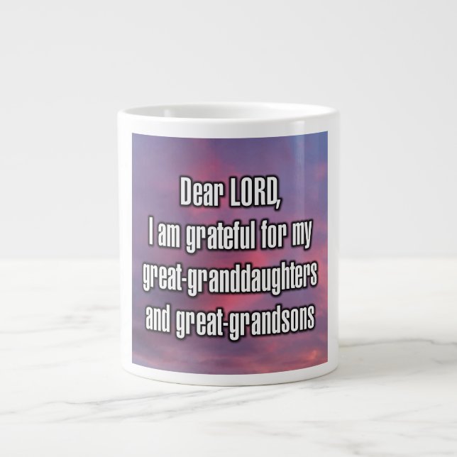 Taza De Café Gigante Dear LORD, I am grateful for my great-grand... Mug (Frente)