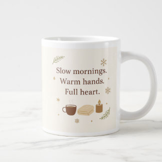 Taza De Café Gigante December Mornings | Slow Mornings. Warm Hands. 