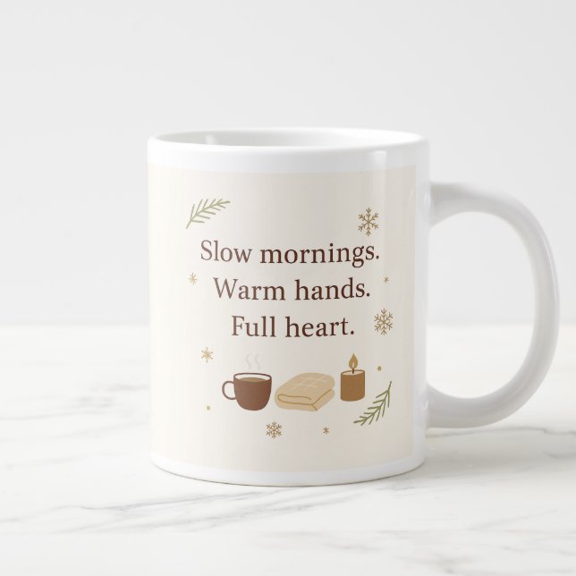 Taza De Café Gigante December Mornings | Slow Mornings. Warm Hands.  (Derecha)