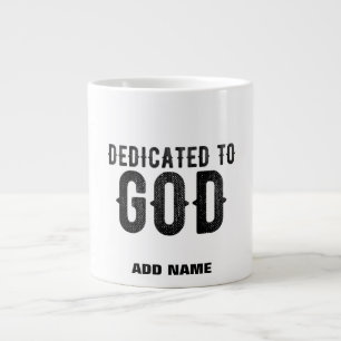 TAZA DE CAFÉ GIGANTE DEDICADO A DIOS PERSONALIZABLE GUAY TEXTO NEGRO