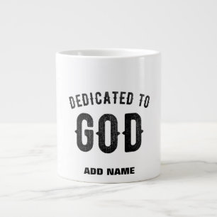 TAZA DE CAFÉ GIGANTE DEDICADO A DIOS PERSONALIZABLE GUAY TEXTO NEGRO
