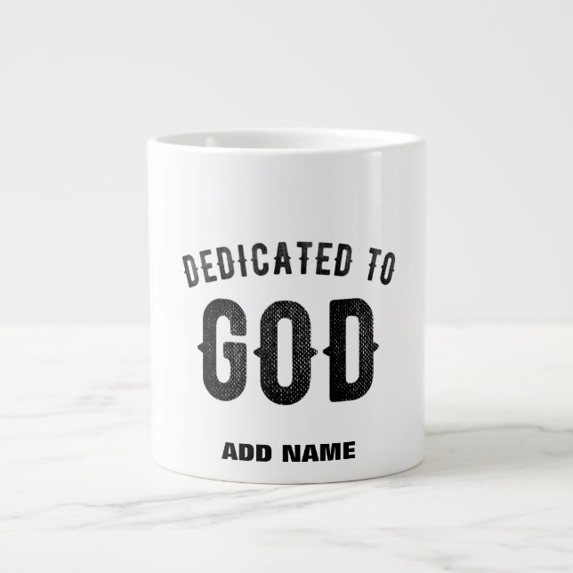 TAZA DE CAFÉ GIGANTE DEDICADO A DIOS PERSONALIZABLE GUAY TEXTO NEGRO (Frente)