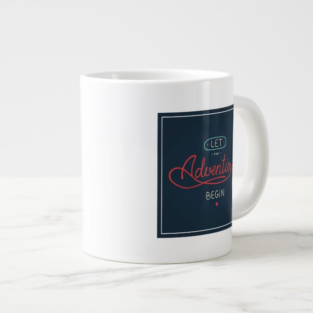 Taza De Café Gigante Deje la aventura comenzar (Derecha)