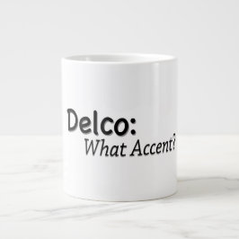 Taza De Café Gigante Delco ¿Qué Acento?