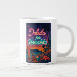 Taza De Café Gigante Delulu para Honalulu