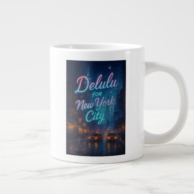 Taza De Café Gigante Delulu para la ciudad de Nueva York (Derecha)