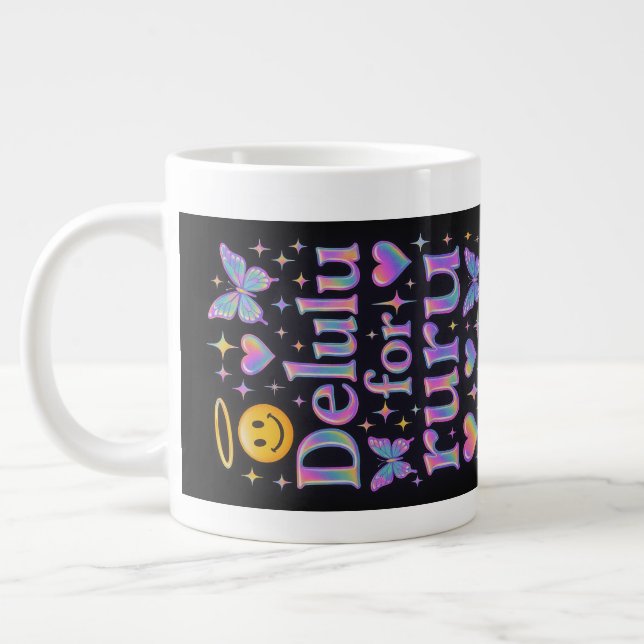 Taza De Café Gigante Delulu para ruru (real) - De lado (Izquierda)