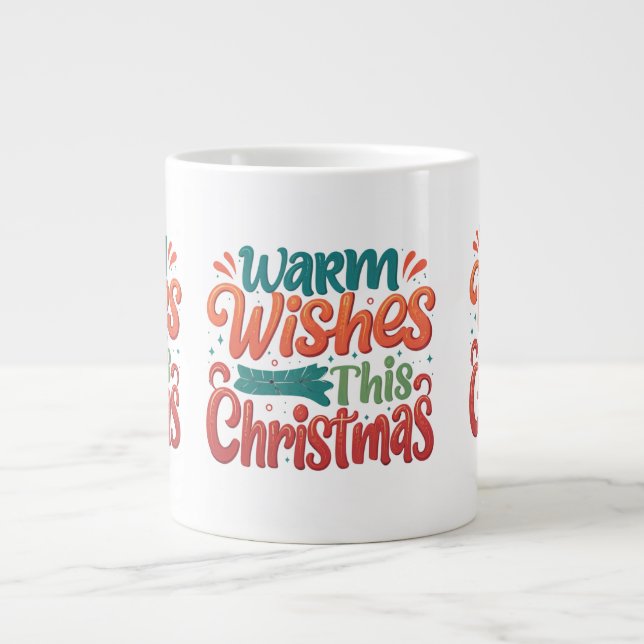 Taza De Café Gigante Deseos Cálidos Para Estos Navidades - Mug Jumbo Es (Frente)