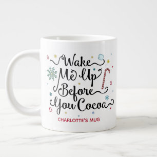 Taza De Café Gigante Despiértame Antes De Que Cocoa Cute Nombre Person