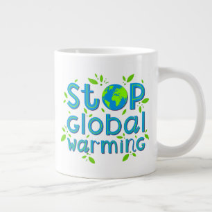 Taza De Café Gigante Detener el calentamiento global