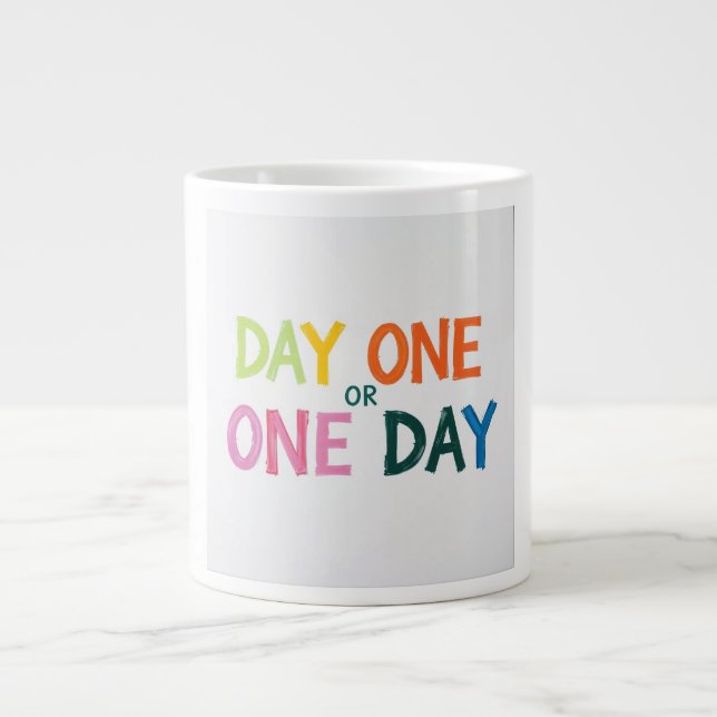 Taza De Café Gigante Día Uno o Uno (Frente)