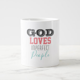 Taza De Café Gigante Dios ama a la gente imperfecta.