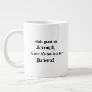 Taza De Café Gigante Dios, Grant yo fuerza