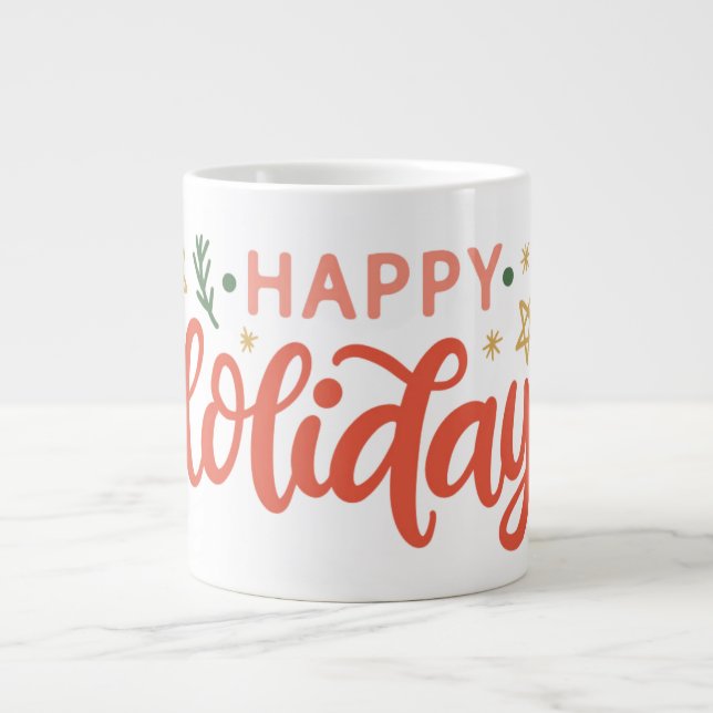Taza De Café Gigante Diseño festivo feliz de vacaciones (Frente)