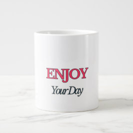 Taza De Café Gigante Disfruta de tu Día Mug