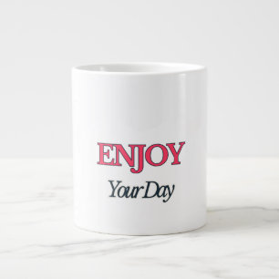 Taza De Café Gigante Disfruta de tu Día Mug