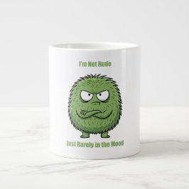 Taza De Café Gigante Divertido 'No soy grosero… Simplemente estoy raram