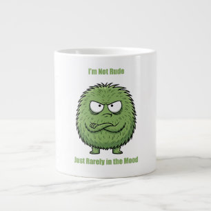 Taza De Café Gigante Divertido 'No soy grosero… Simplemente estoy raram