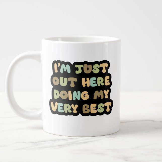 Taza De Café Gigante Doing My Best 😁 coffee specialty mug (Izquierda)